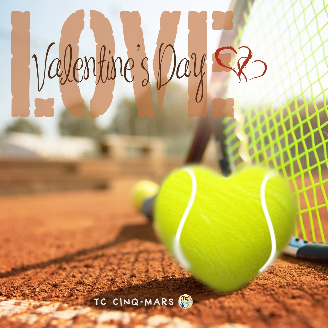 🎾 Saint Valentin ❤️