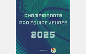 CHAMPIONNAT PAR EQUIPE JEUNES 2025 🎾