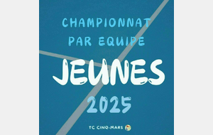 CHAMPIONNAT PAR EQUIPE JEUNES 2025 🎾