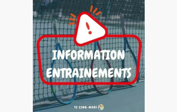 INFORMATIONS ENTRAINEMENTS 🎾 