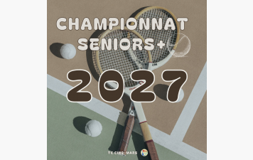 🎾 Championnat Seniors+ 2027
