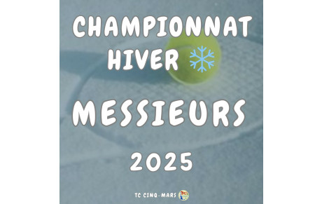 🎾 CHAMPIONNAT HIVER 2025 ❄️
