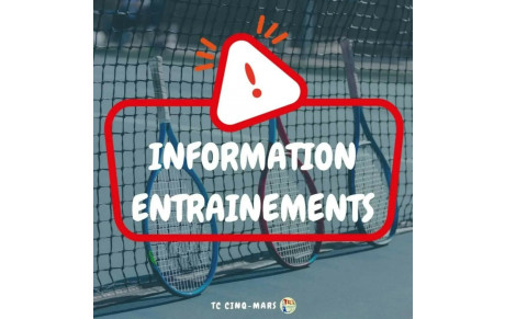 INFORMATION ENTRAINEMENTS 🎾 
