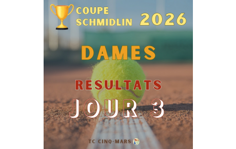 🎾 Coupe SCHMIDLIN 2026 🏆