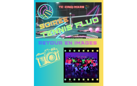 🪅 Soirée Tennis Fluo ✳️