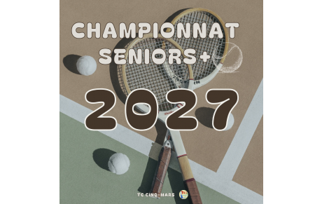 🎾 Championnat Seniors+ 2027